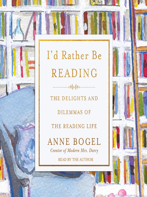 Title details for I'd Rather Be Reading by Anne Bogel - Available